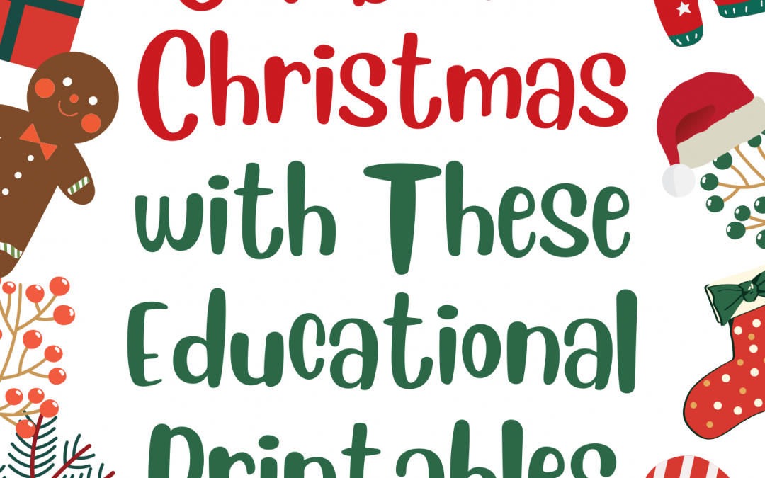 Celebrate Christmas with These Educational Printables